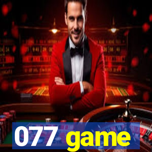 077 game